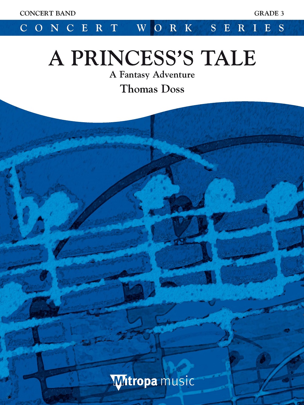 Thomas Doss: A Princesss Tale: Concert Band: Score