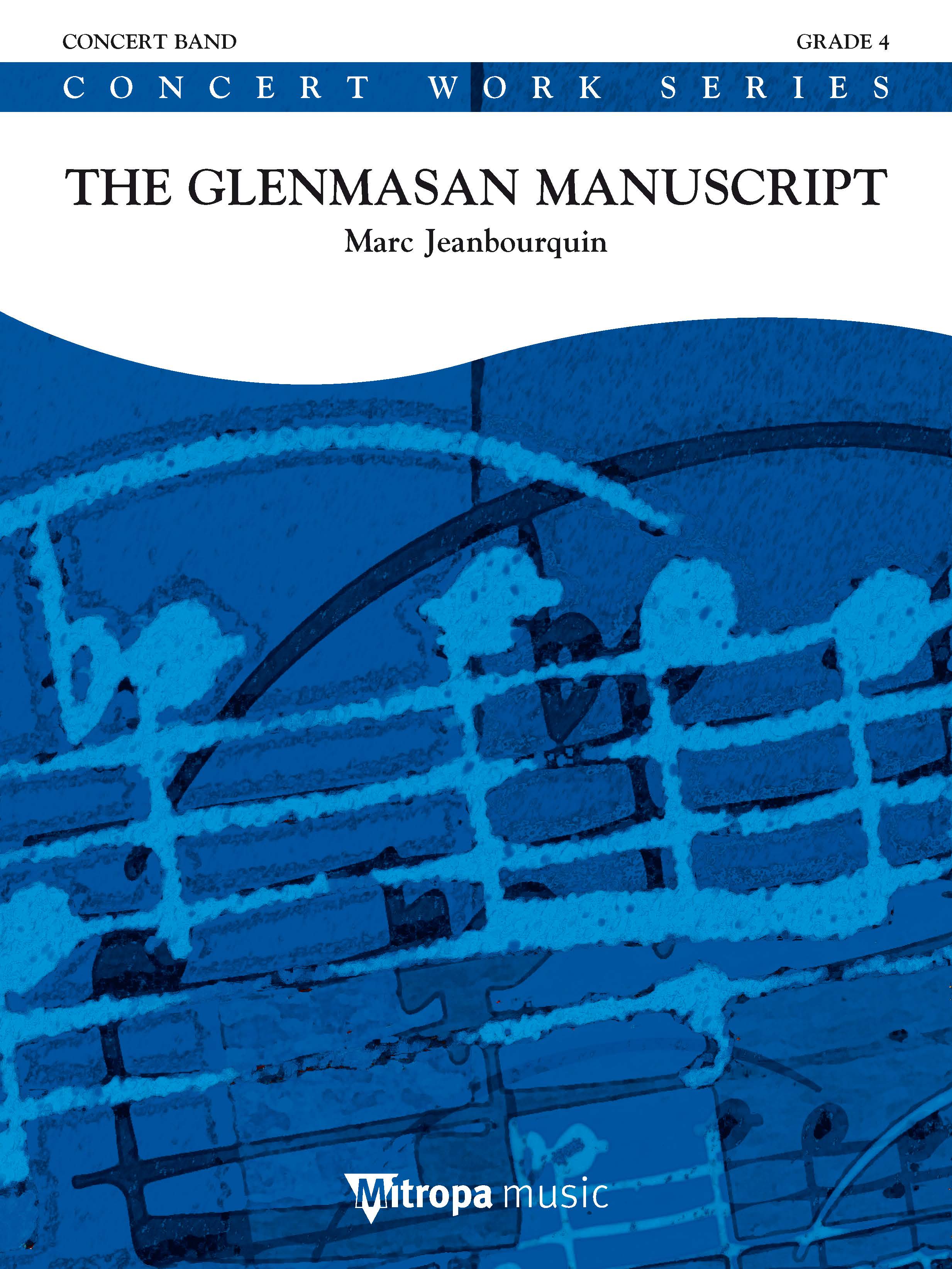 Marc Jeanbourquin: The Glenmasan Manuscript: Concert Band: Score