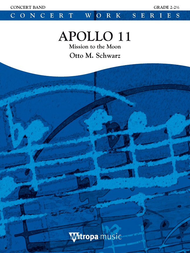 Otto M. Schwarz: Apollo 11: Concert Band: Score & Parts