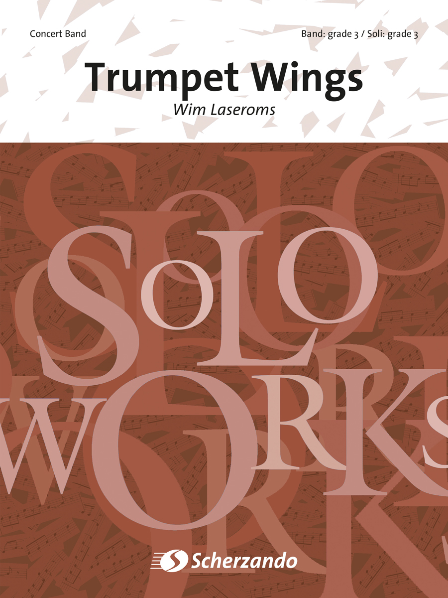 Wim Laseroms: Trumpet Wings: Concert Band: Score & Parts