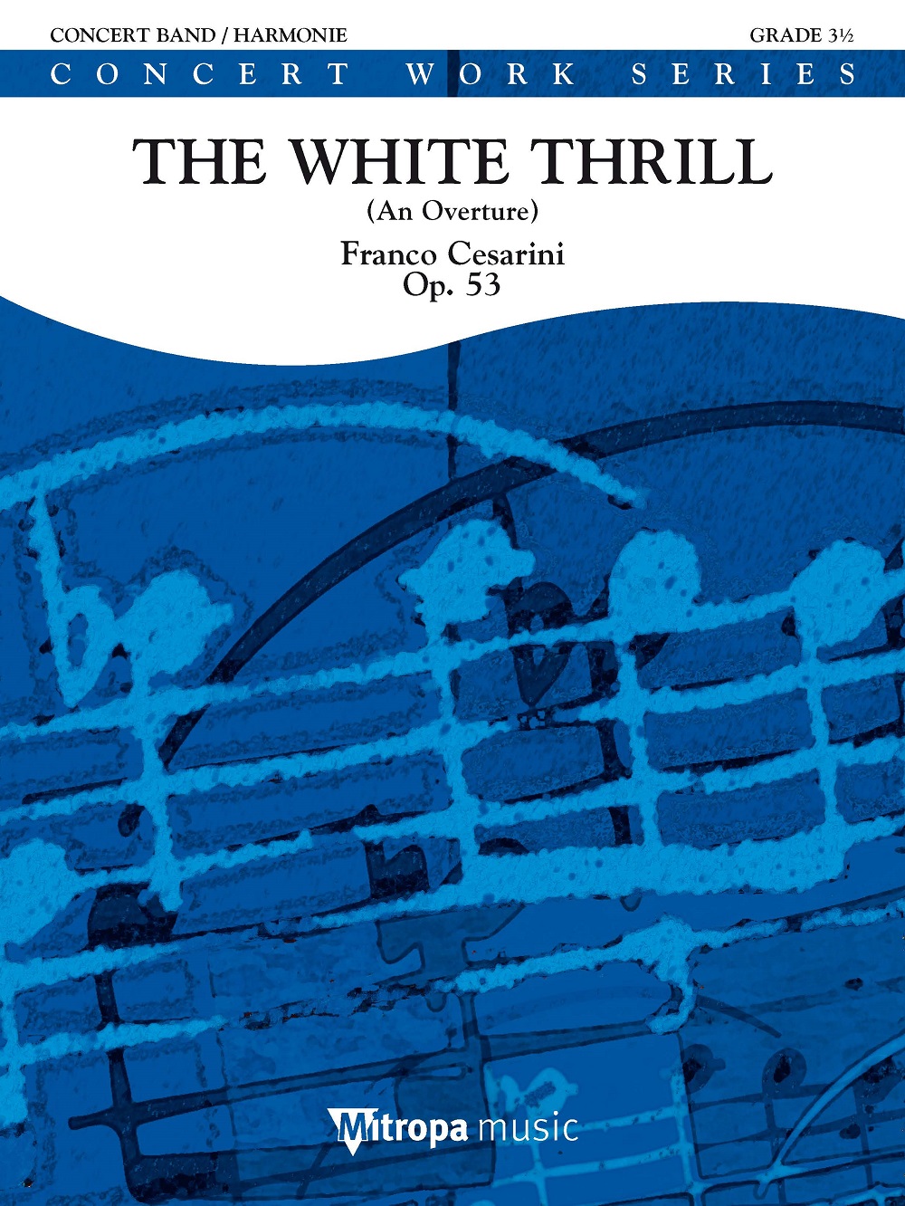 Franco Cesarini: The White Thrill: Concert Band: Score & Parts