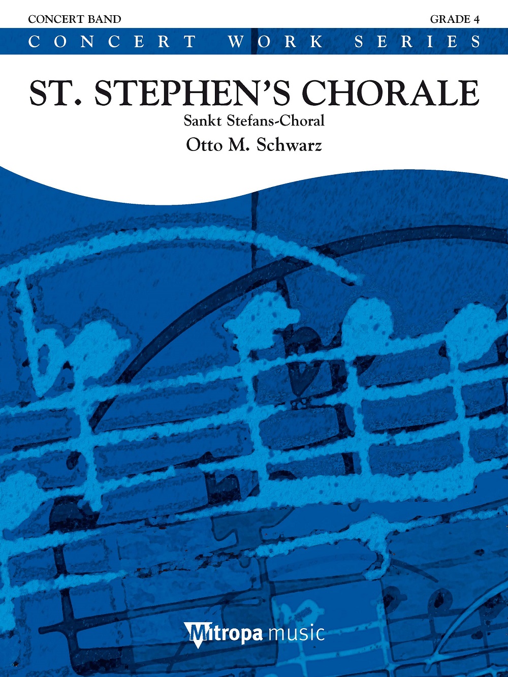 Otto M. Schwarz: St. Stephen's Chorale: Concert Band: Score & Parts