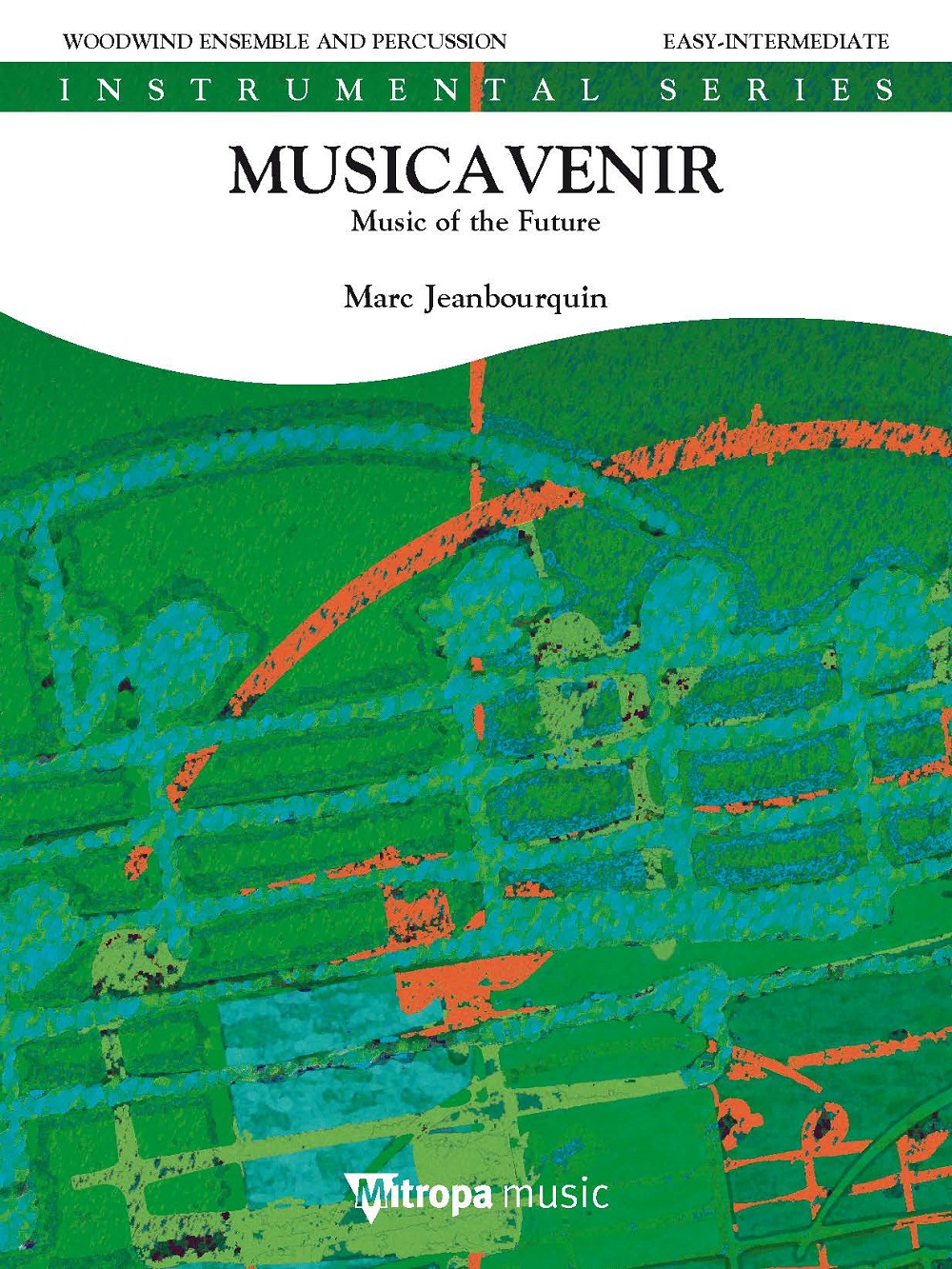 Marc Jeanbourquin: Musicavenir: Woodwind Ensemble: Score and Parts