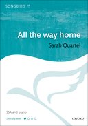 Sarah Quartel: All The Way Home: SSA: Vocal Score