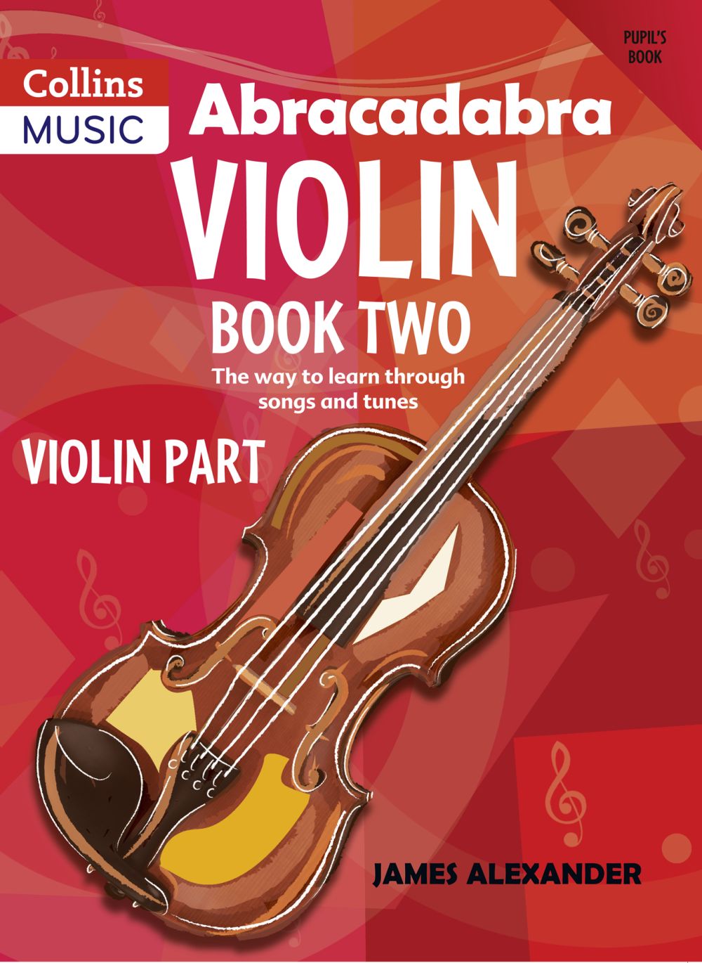James Alexander: Abracadabra Violin Book 2: Violin: Instrumental Tutor