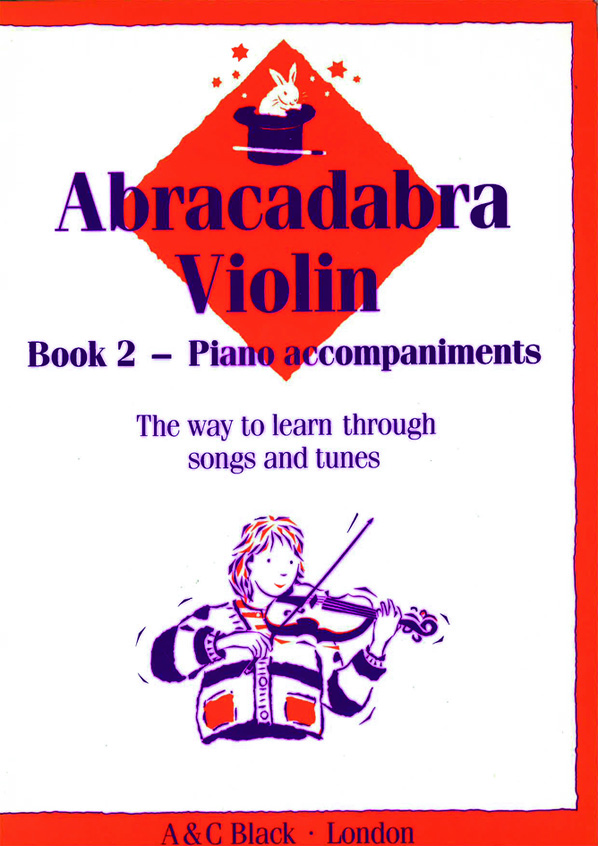 James Alexander: Abracadabra Violin Book 2 Piano Accompaniment: Violin: