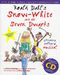 Stephen Chadwick Helen MacGregor: Roald Dahl's Snow White and The Seven Dwarfs