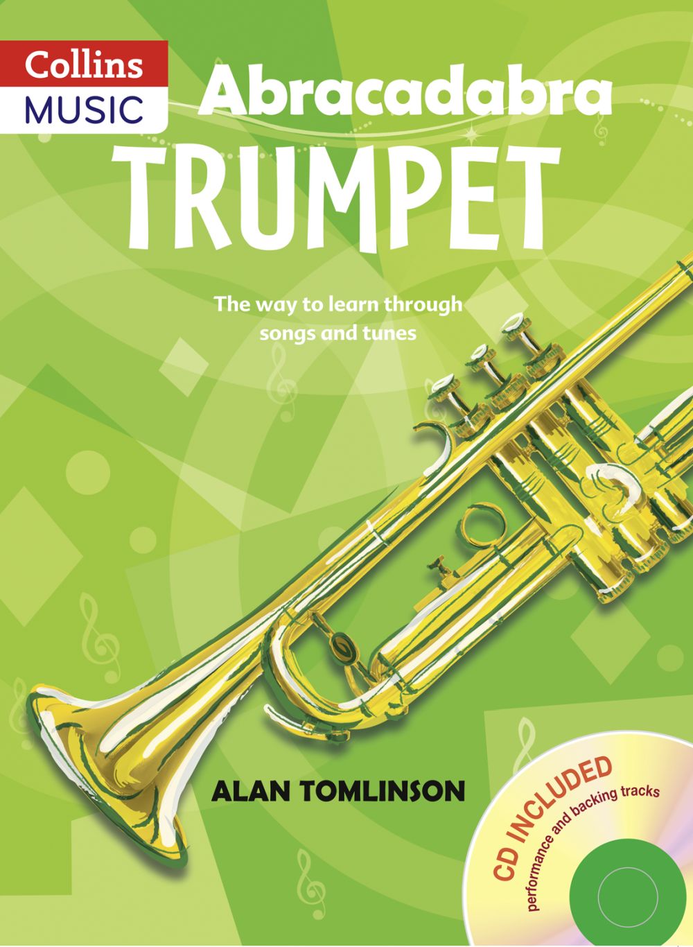 Alan Tomlinson: Abracadabra Trumpet & CD: Trumpet: Instrumental Tutor