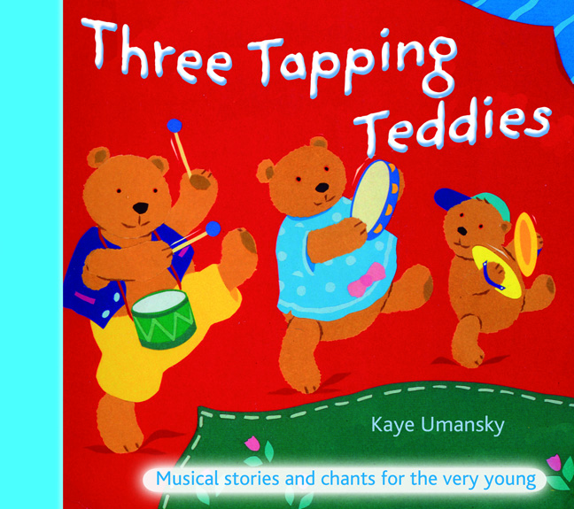 Kaye Umansky: Three Tapping Teddies: Classroom Resource