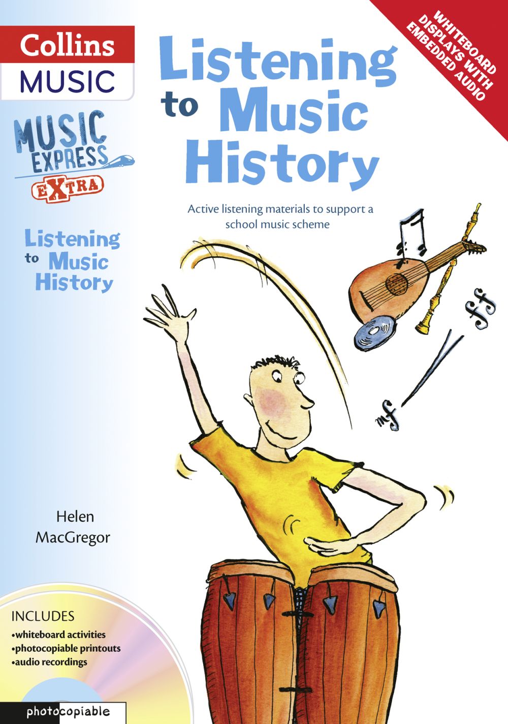 Helen MacGregor: Listening To Music History: Classroom Resource