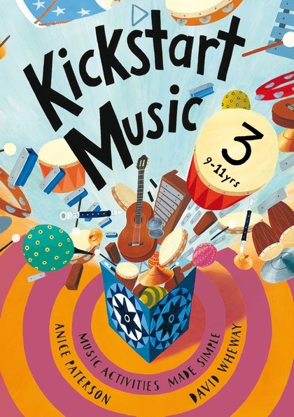 Anice Paterson: Kickstart Music 3: Classroom Resource