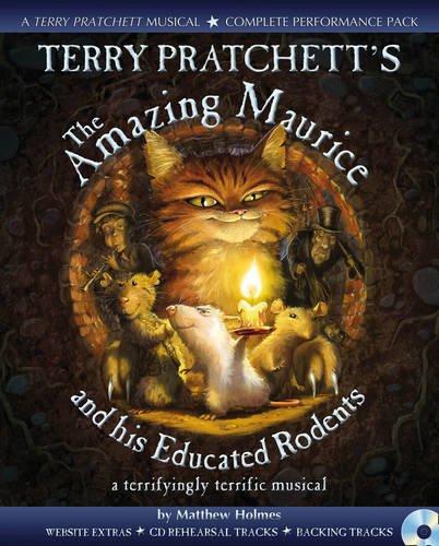Terry Pratchett: Terry Pratchett's The Amazing Maurice: Classroom Musical