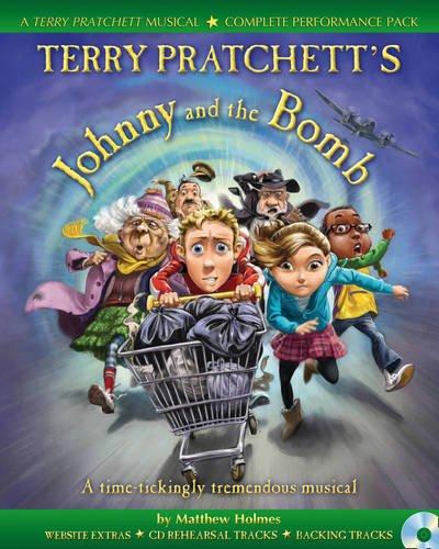 Terry Pratchett: Terry Pratchett's Johnny And The Bomb: Vocal: Classroom Musical