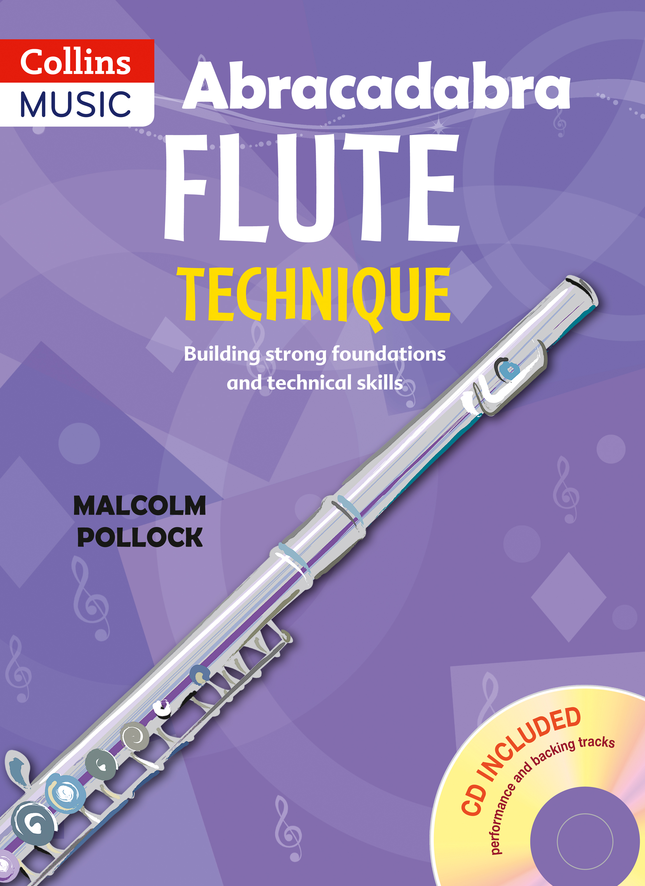 Malcolm Pollock: Abracadabra Flute Technique: Flute: Instrumental Tutor