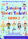 Helen MacGregor: Singing Times Tables Book 2: Vocal: Classroom Resource