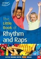 Judith Harries: The Little Book of Rhythm and Raps: Vocal: Classroom Resource