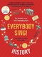 Matthew Holmes: Everybody Sing! History: Vocal: Classroom Resource