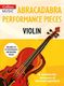Abracadabra Performance Pieces - Violin: Violin: Instrumental Tutor