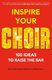 Mark De-Lisser: Inspire Your Choir: Mixed Choir: Classroom Resource