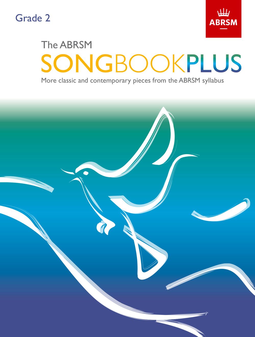 The ABRSM Songbook Plus Grade 2: Vocal: Mixed Songbook