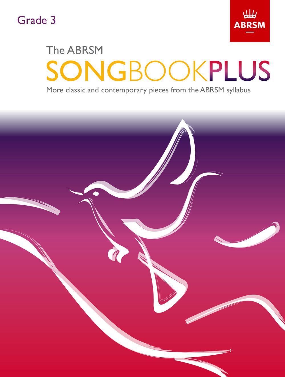 The ABRSM Songbook Plus Grade 3: Vocal: Mixed Songbook