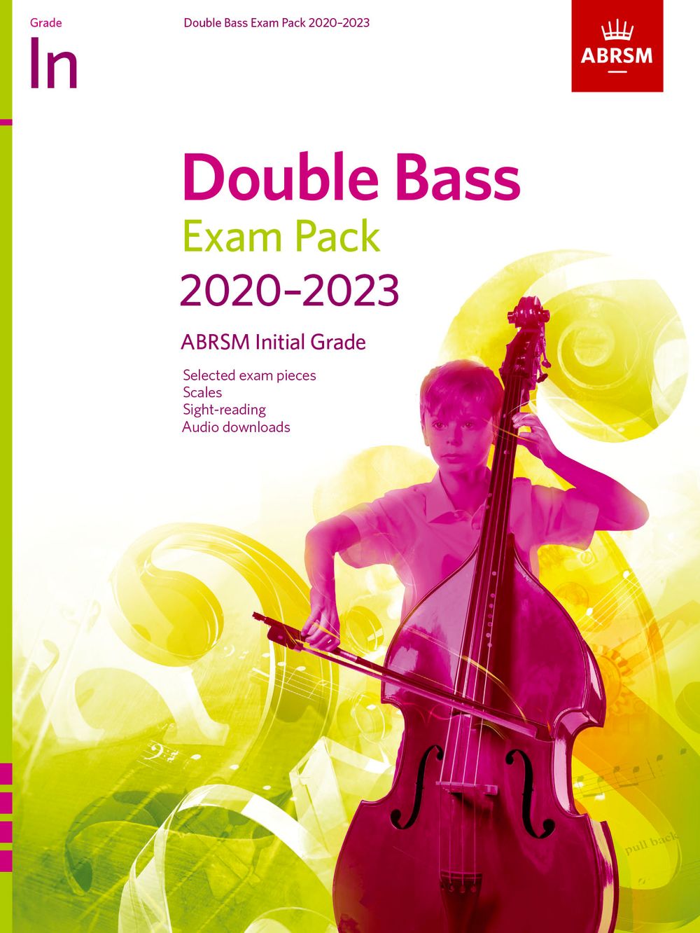 Double Bass Exam Pack 2020-2023 Initial Grade: Double Bass: Instrumental Album
