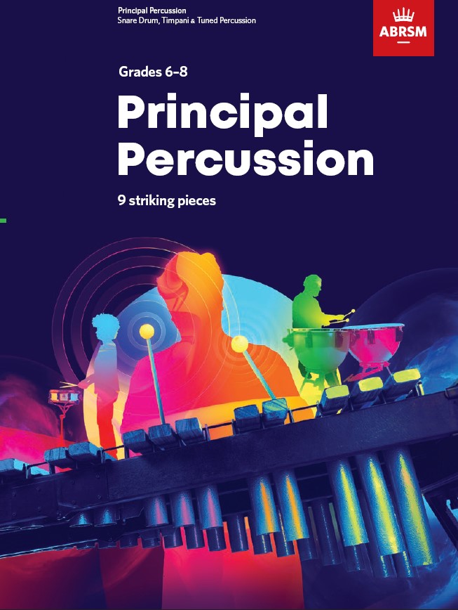 Principal Percussion Grades 6-8: Percussion: Instrumental Tutor
