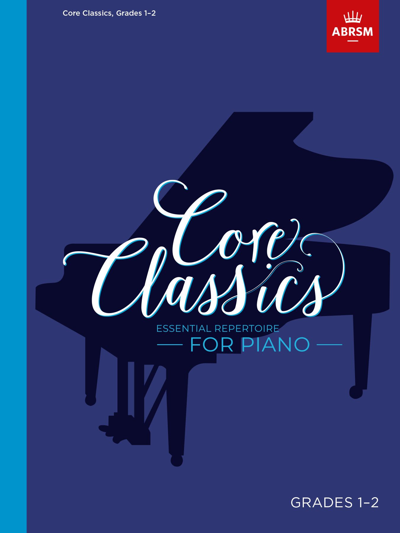Core Classics - Grades 1-2: Piano: Instrumental Album