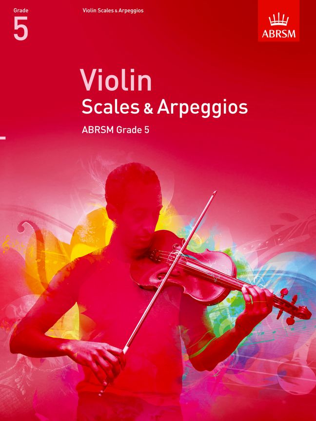 Violin Scales & Arpeggios  ABRSM Grade 5: Violin: Instrumental Reference