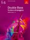 Double Bass Scales & Arpeggios Grades 1-5: Double Bass: Instrumental Reference
