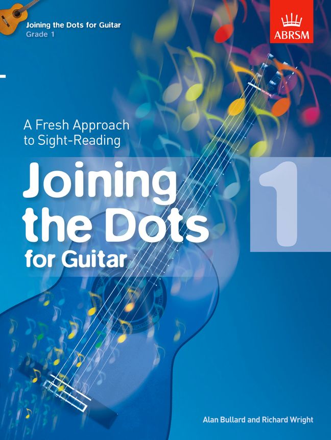 Alan Bullard: Joining the Dots for Guitar  Grade 1: Guitar: Instrumental Album