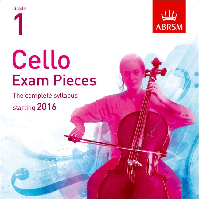Cello Exam Pieces 2016+ - Grade 1 (CD): Cello: Instrumental Tutor