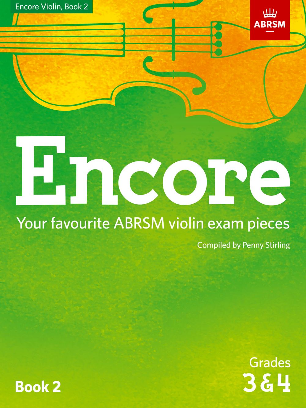 Penny Stirling: Encore - Violin Book 2 (Grades 3 & 4): Violin: Instrumental