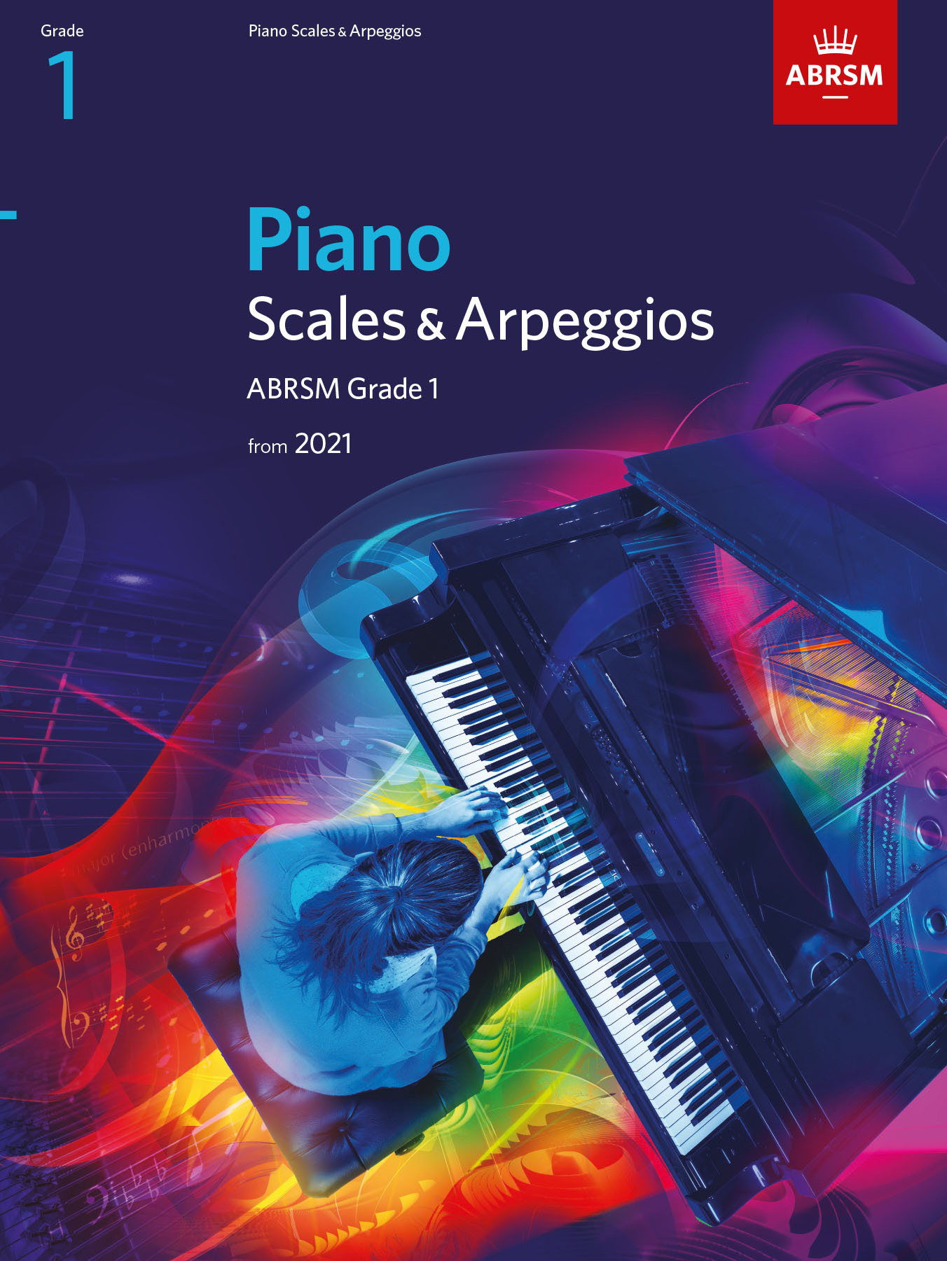 Piano Scales & Arpeggios from 2021 - Grade 1: Piano: Instrumental Reference