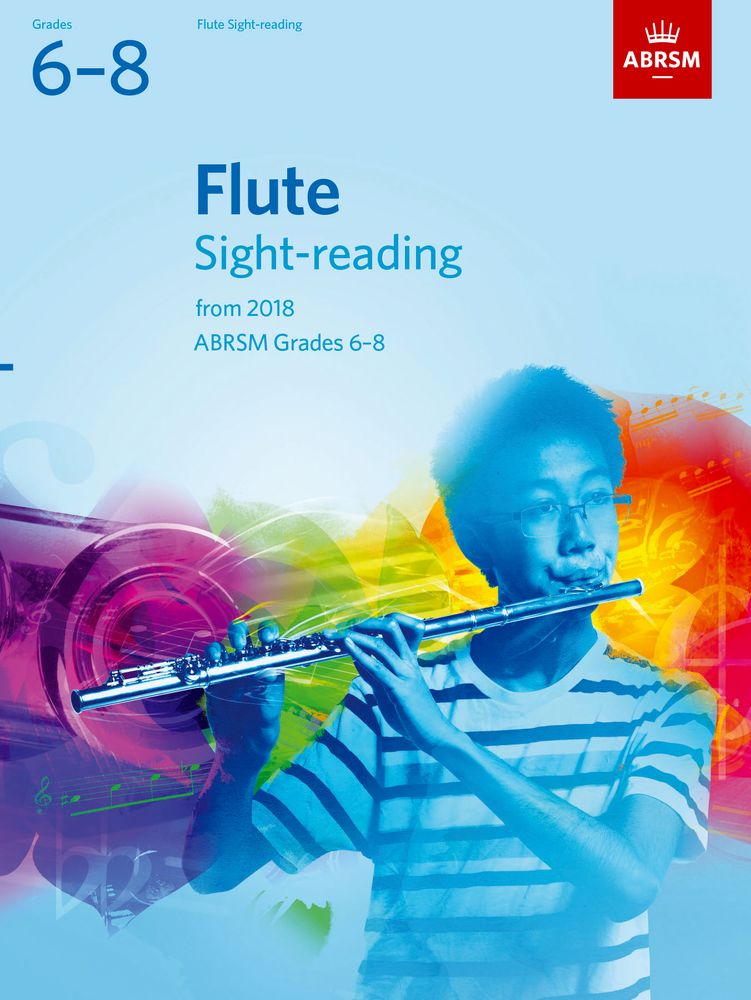 Flute Sight-Reading Tests Grades 6-8: Flute: Instrumental Tutor