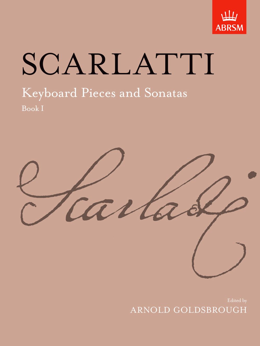 Domenico Scarlatti: Keyboard Pieces And Sonatas  Book I: Piano: Instrumental