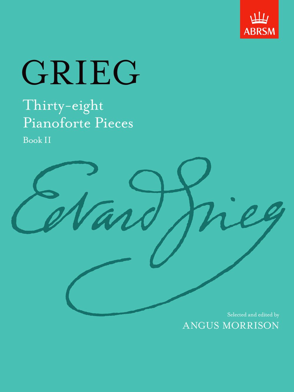 Edvard Grieg: Thirty-Eight Pianoforte Pieces Book II: Piano: Instrumental Album