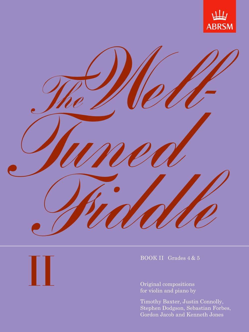 The Well-Tuned Fiddle  Book II: Violin: Instrumental Album