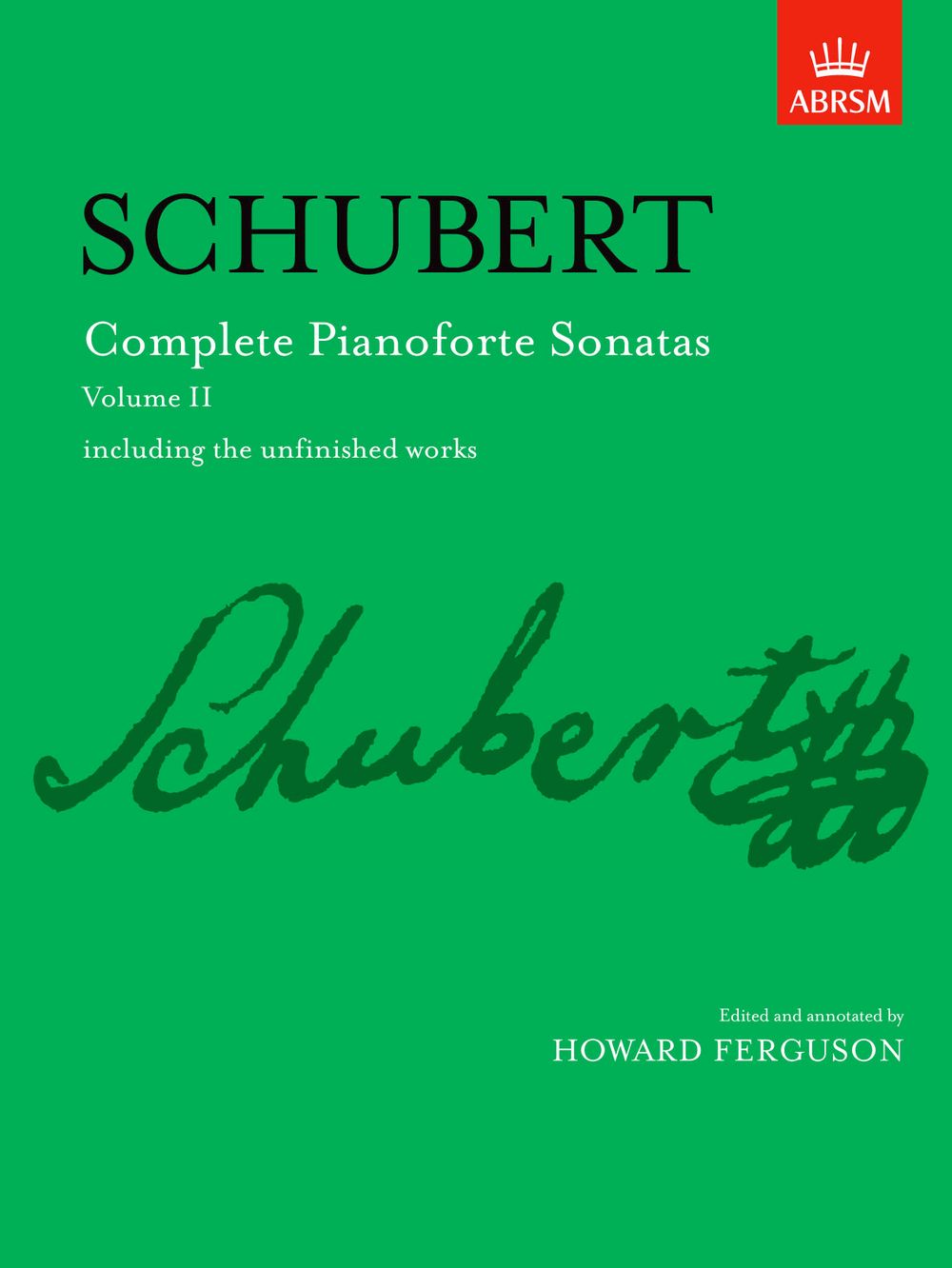 Franz Schubert: Complete Piano Sonatas - Volume II: Piano: Instrumental Album