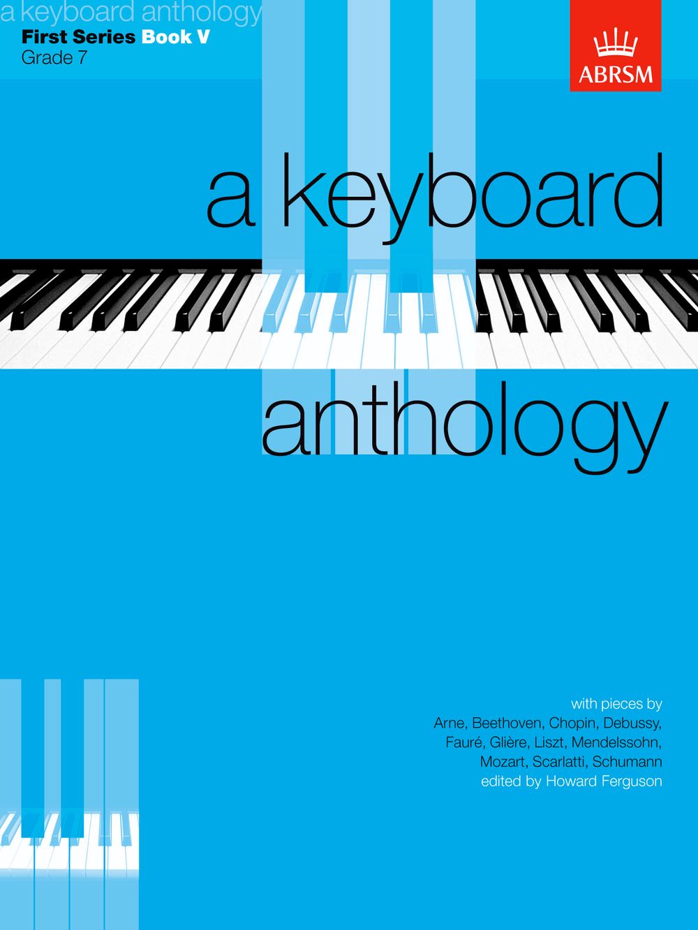 Howard Ferguson: A Keyboard Anthology  First Series  Book V: Piano: Instrumental