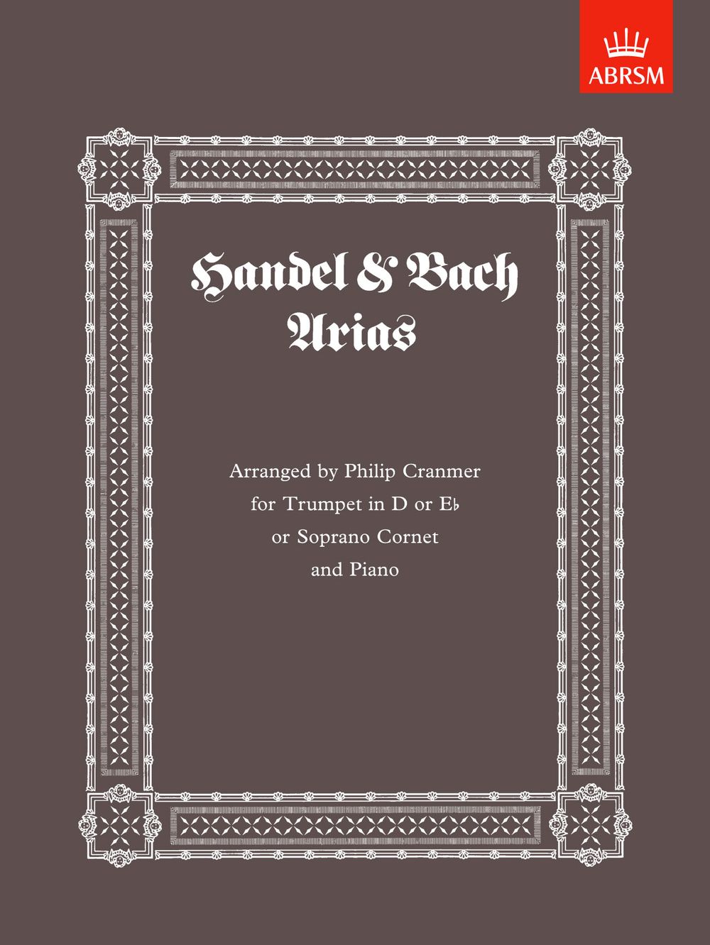Philip Cranmer: Handel & Bach Arias: Trumpet: Instrumental Album