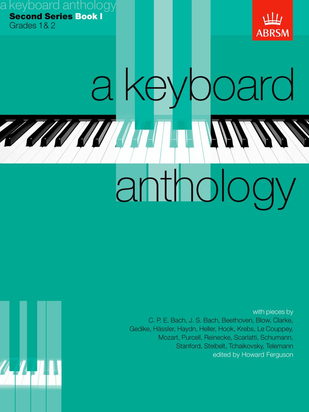 Howard Ferguson: A Keyboard Anthology  Second Series  Book I: Piano: