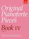 Original Pianoforte Pieces  Book IV: Piano: Instrumental Album