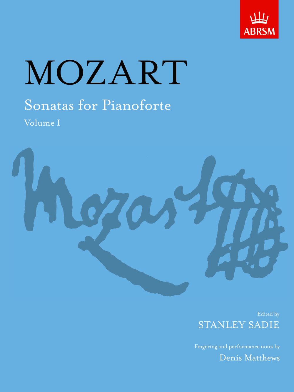 Wolfgang Amadeus Mozart: Sonatas For Pianoforte Volume 1: Piano: Instrumental