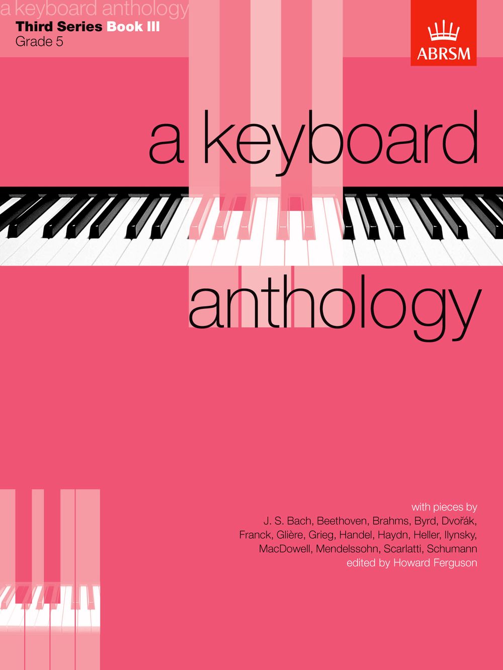 Howard Ferguson: A Keyboard Anthology  Third Series  Book III: Electric