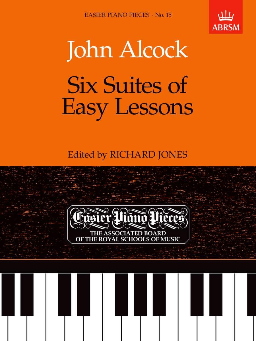 John Alcock: Six Suites of Easy Lessons: Piano: Instrumental Collection