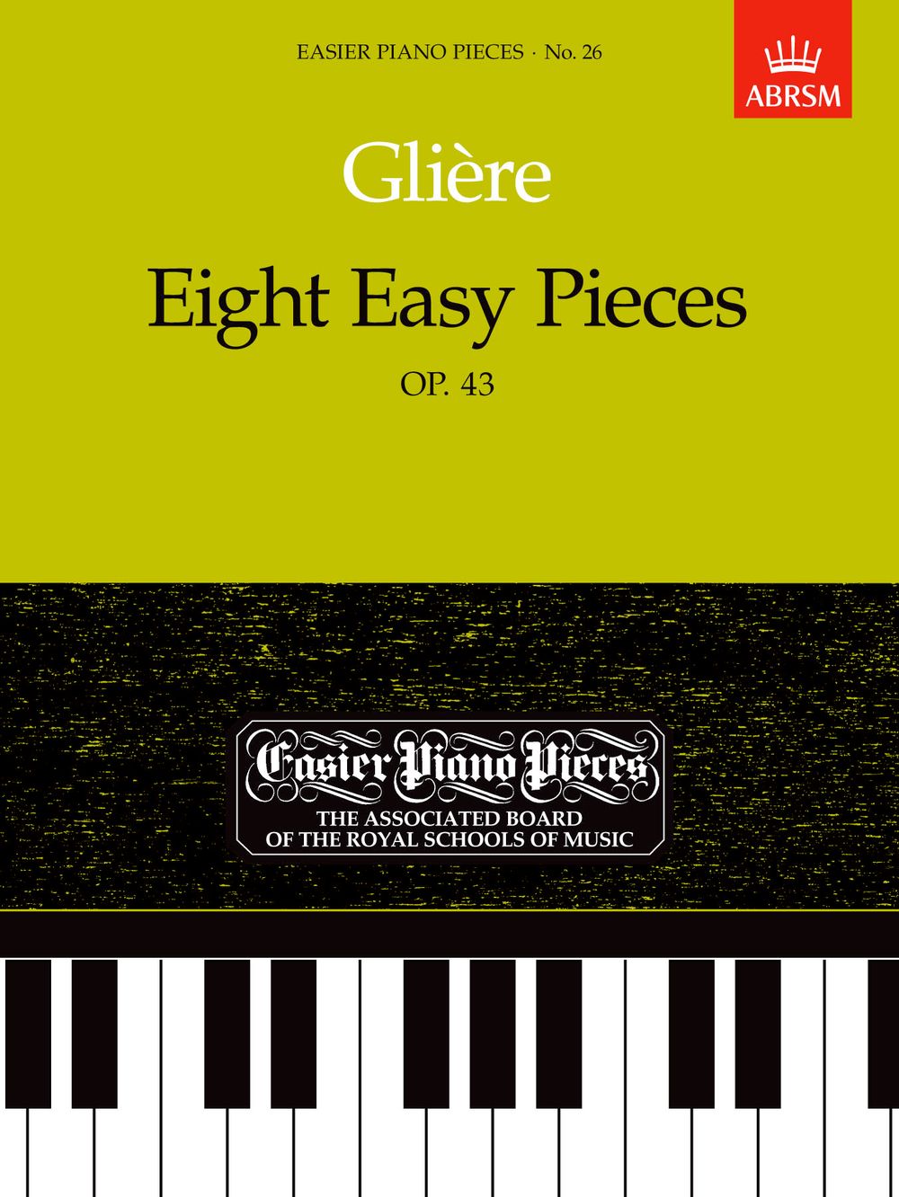 Reinhold Glière: Glière: Eight Easy Pieces  Op.43: Piano: Instrumental Work