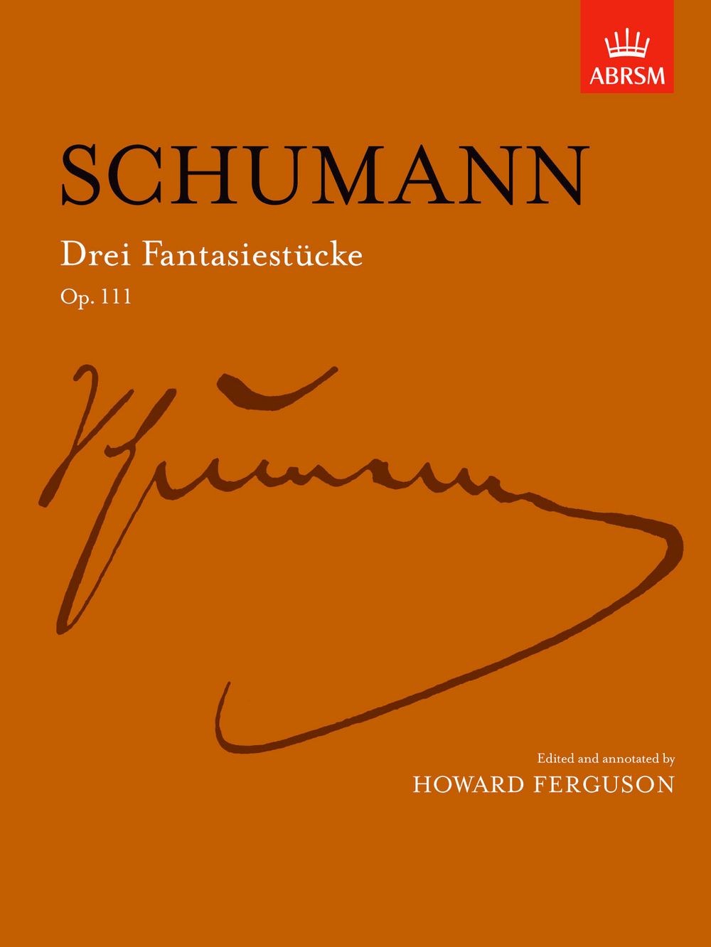 Robert Schumann: Drei Fantasiestcke  Op. 111: Piano: Instrumental Work