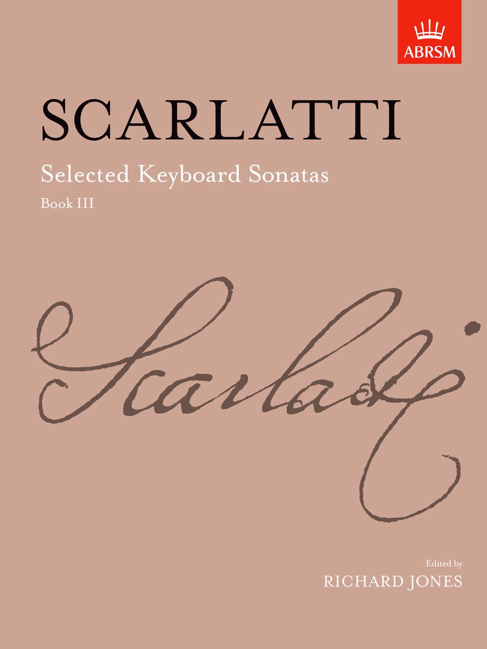 Domenico Scarlatti: Selected Keyboard Sonatas  Book III: Piano: Instrumental