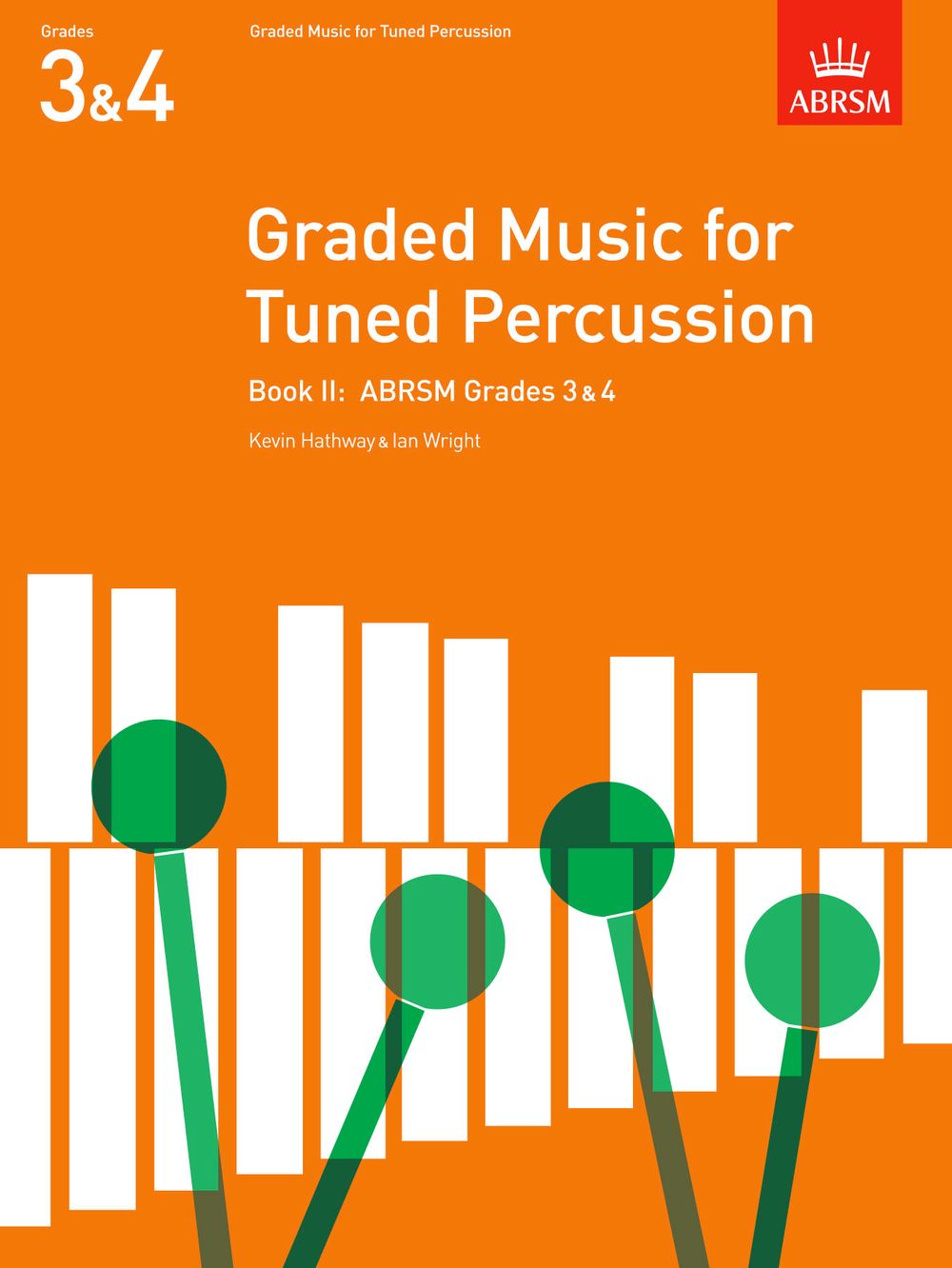 Ian Wright: Graded Music for Tuned Percussion  Book II: Tuned Percussion: